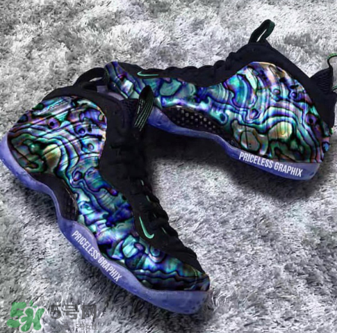 nike foamposite one abalone鮑魚(yú)噴什么時(shí)候發(fā)售？