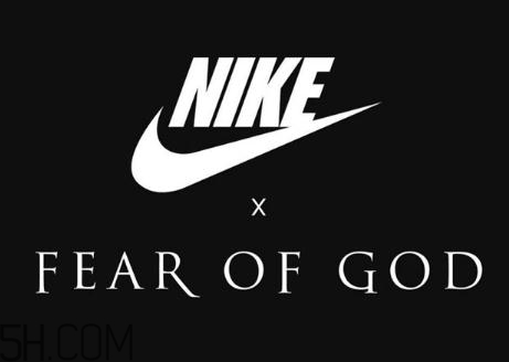 fear of god與nike聯(lián)名系列什么時(shí)候發(fā)售？